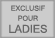 Exclusivement pour les dames